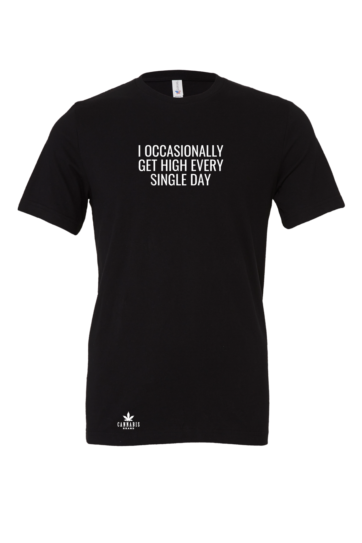 Cannabis Brand I Occasionally Get High Every Single Day T-Shirt