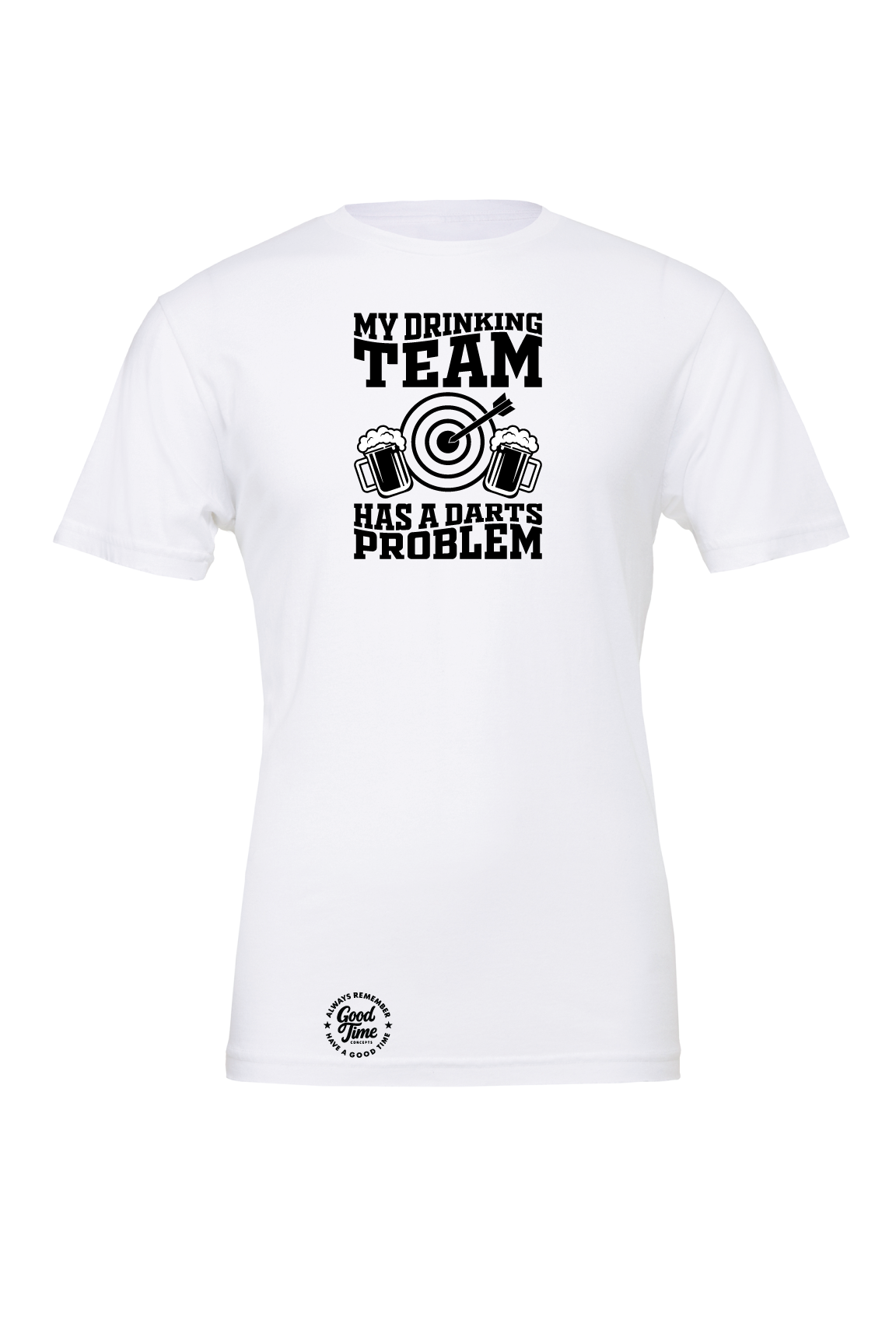 GOOD TIME Concepts My Drinking Team Has A Darts Problem T-Shirt