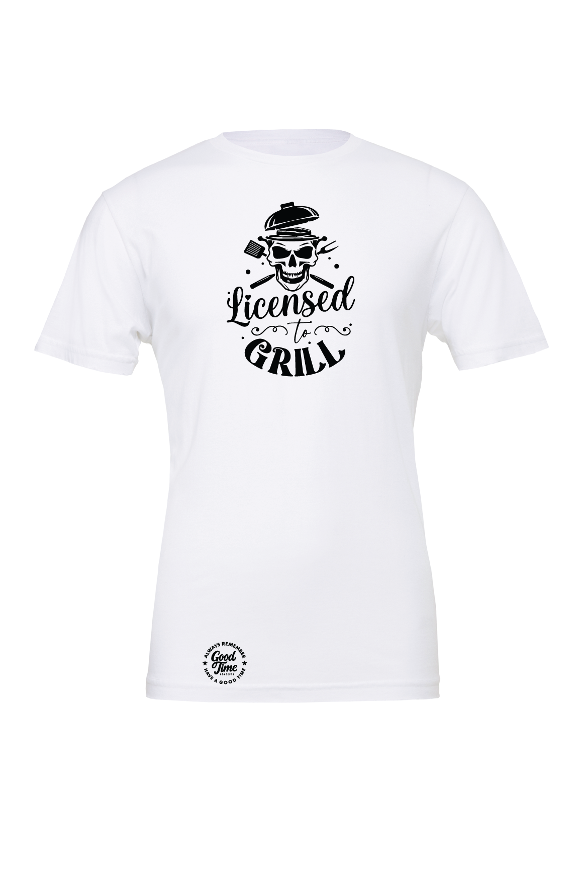 GOOD TIME Concepts Licensed To Grill T-Shirt