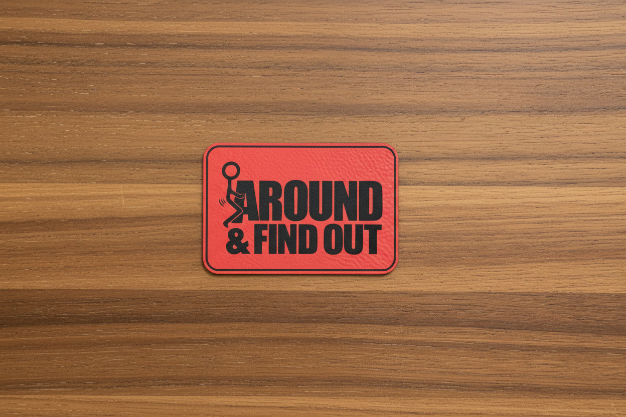 FK Around And Find Out - VELPATCH 3" x 2" inch Velcro Patch