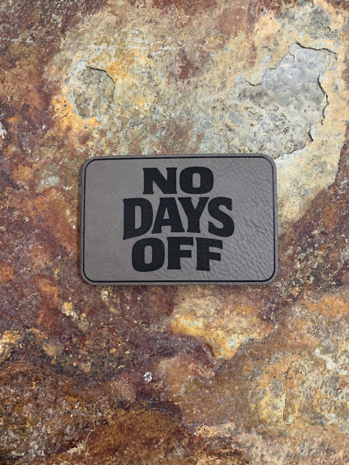 No Days Off - VELPATCH 3" x 2" inch Hook Backed Patch