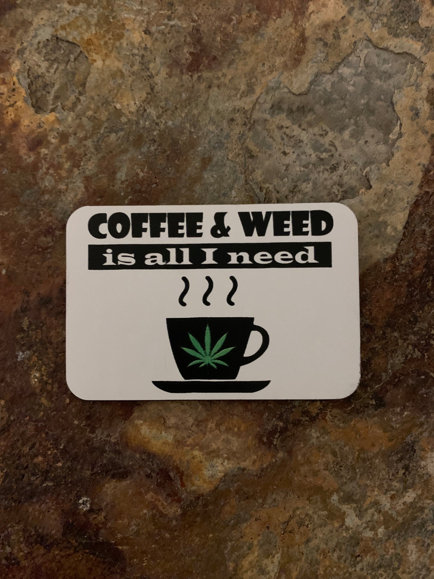 Cannabis Brand Coffee And Weed Is All I Need DTF - VELPATCH 3" x 2" inch Hook Backed Patch