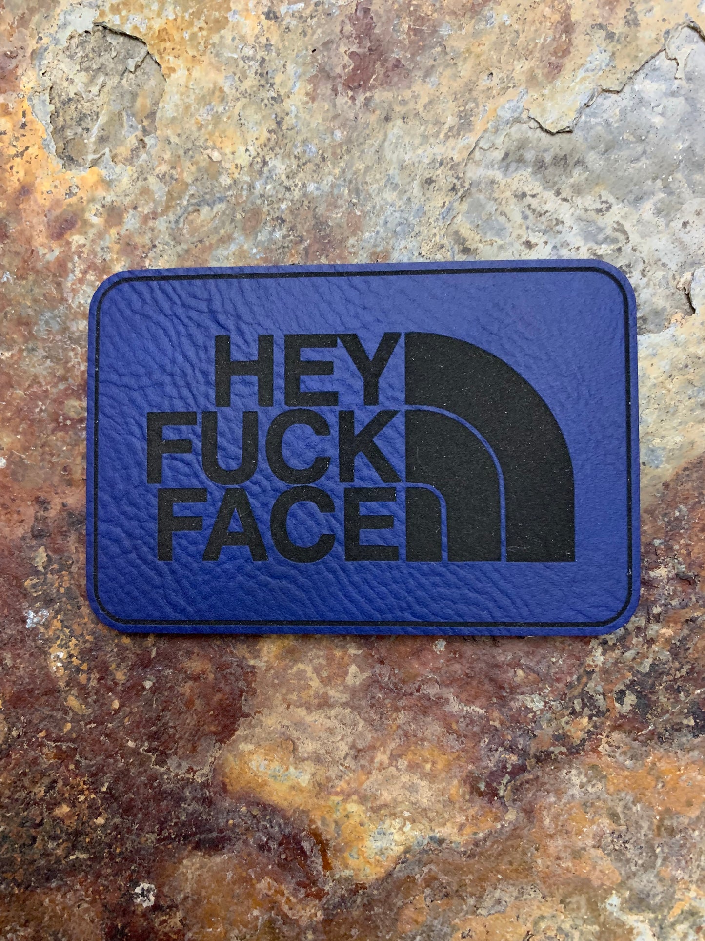 Hey Fuck Face - VELPATCH 3" x 2" inch Hook Backed Patch