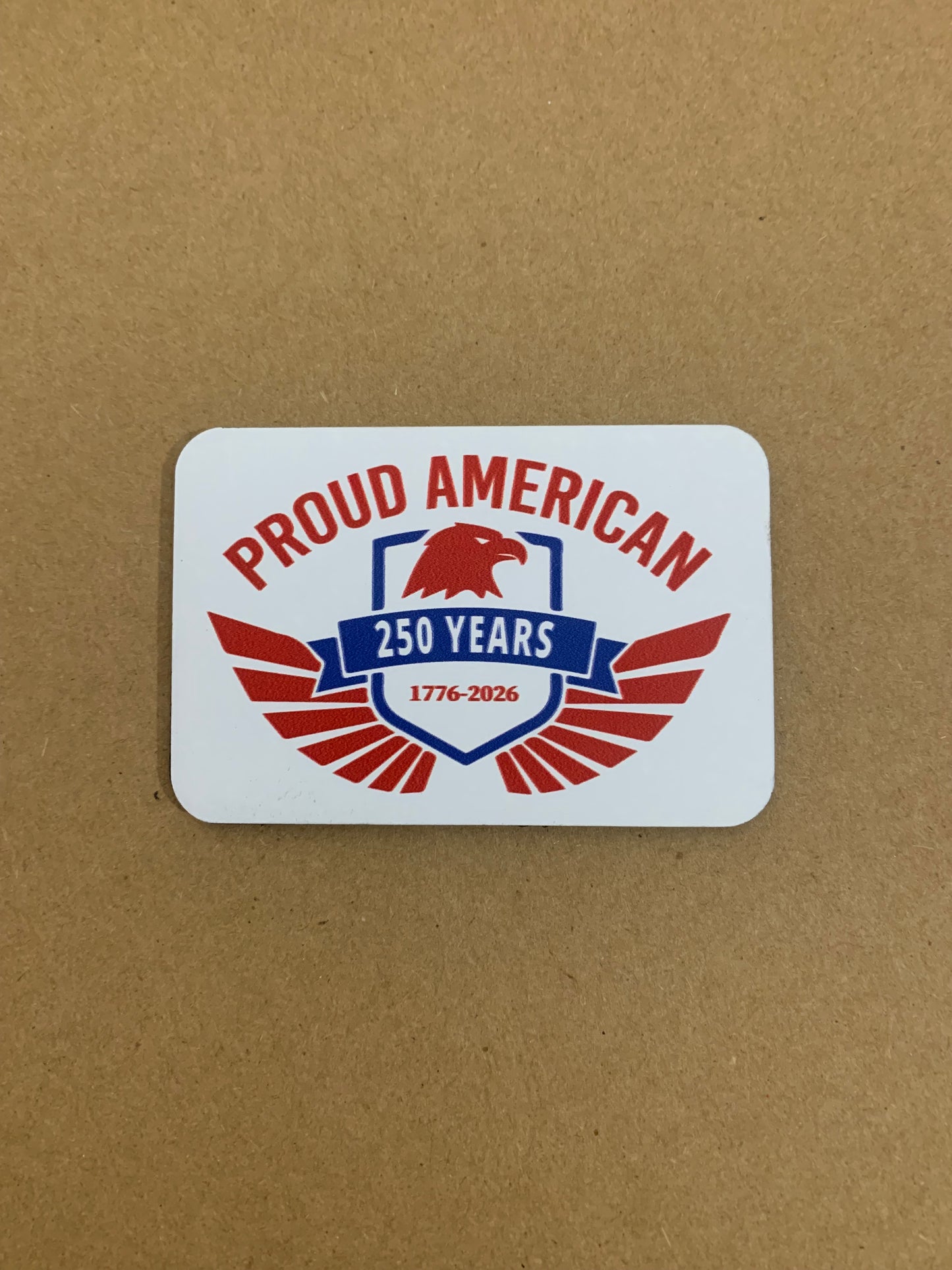 Proud American 250 Years DTF - VELPATCH 3" x 2" inch Hook Backed Patch