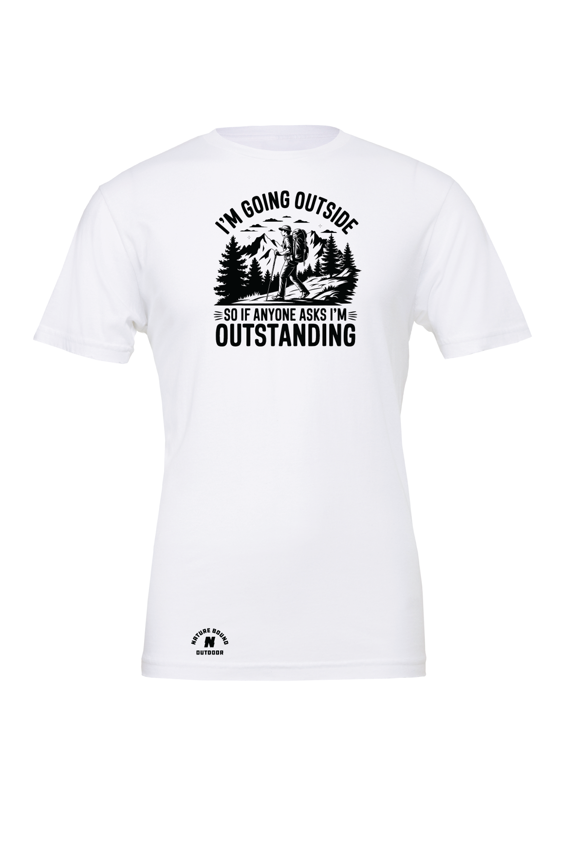 Nature Bound Outdoor Im Going Outside T-Shirt