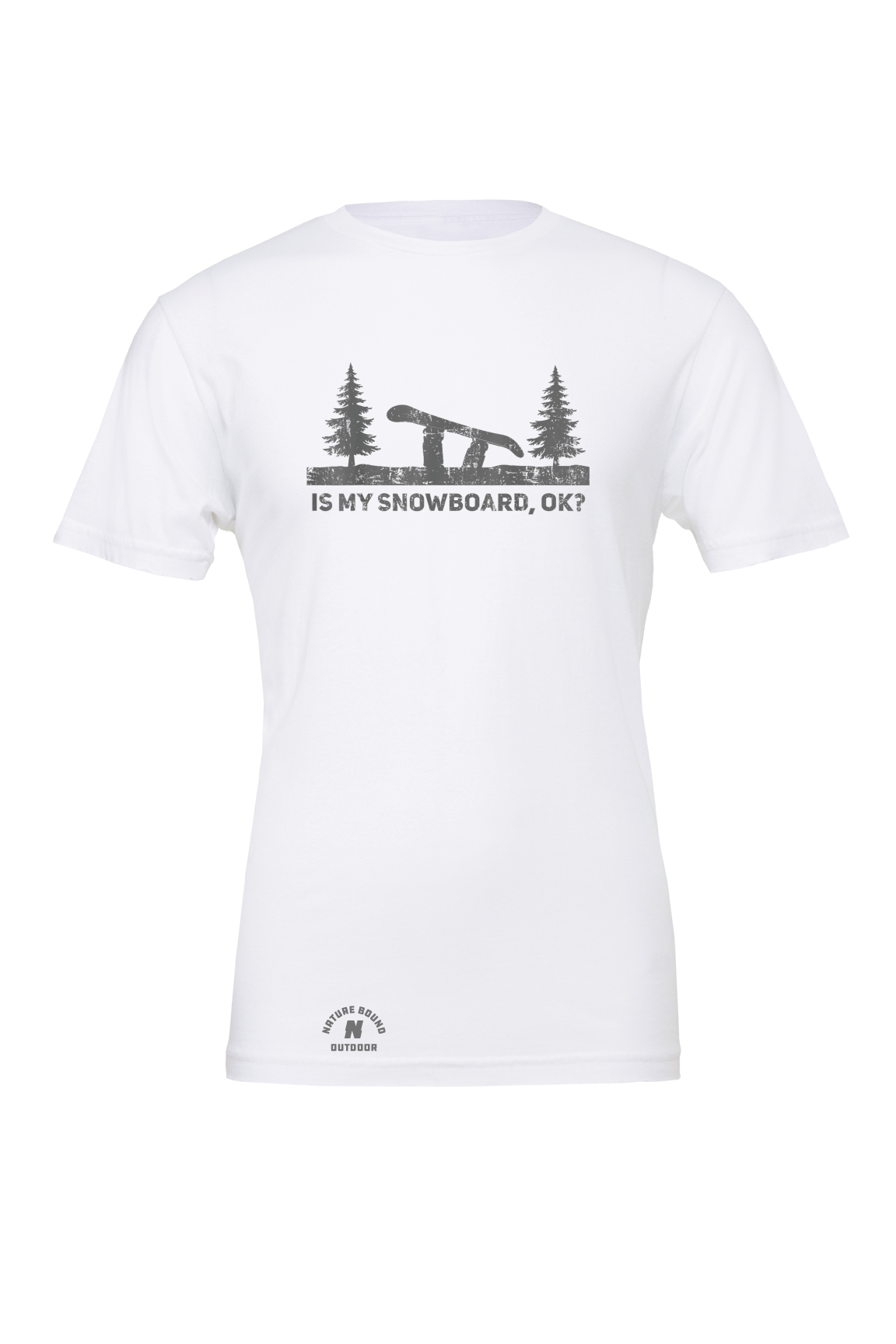 Nature Bound Outdoor Is My Snowboard Ok T-Shirt