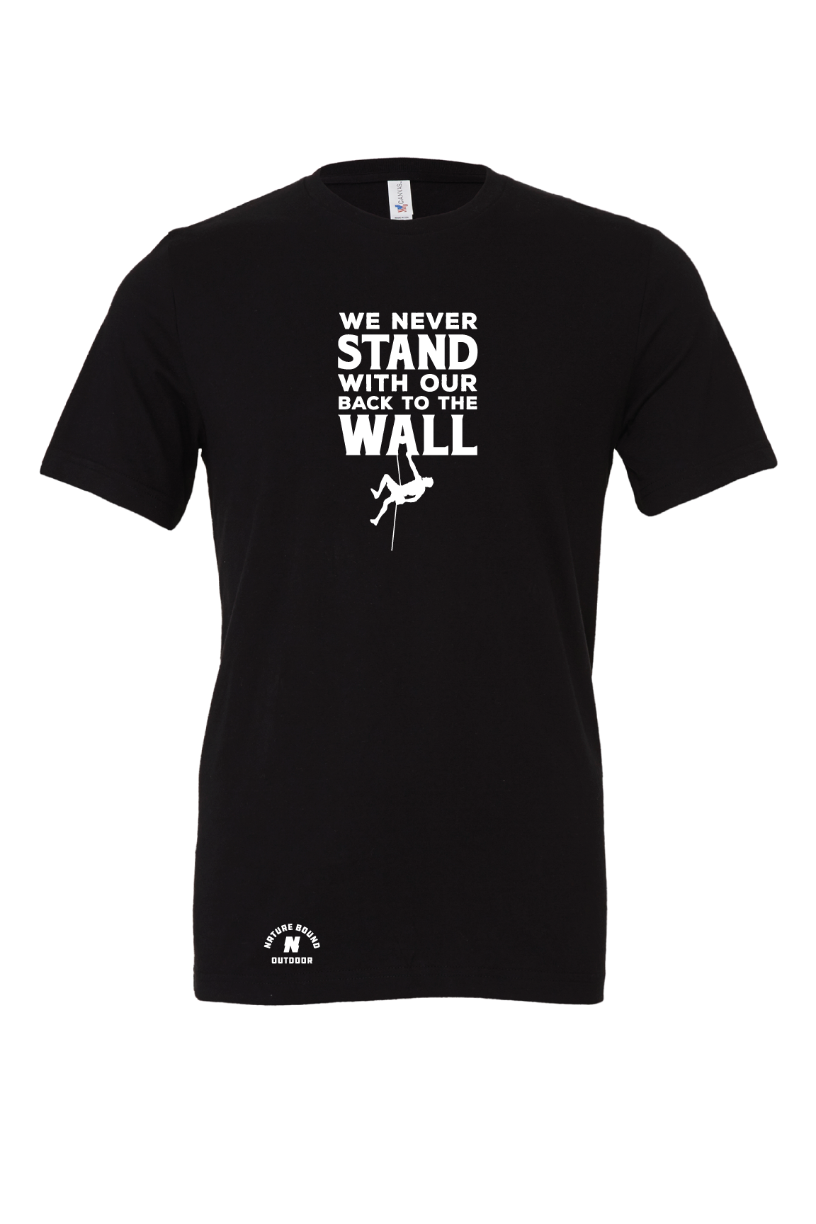Nature Bound Outdoor We Never Stand With Our Back To The Wall T-Shirt