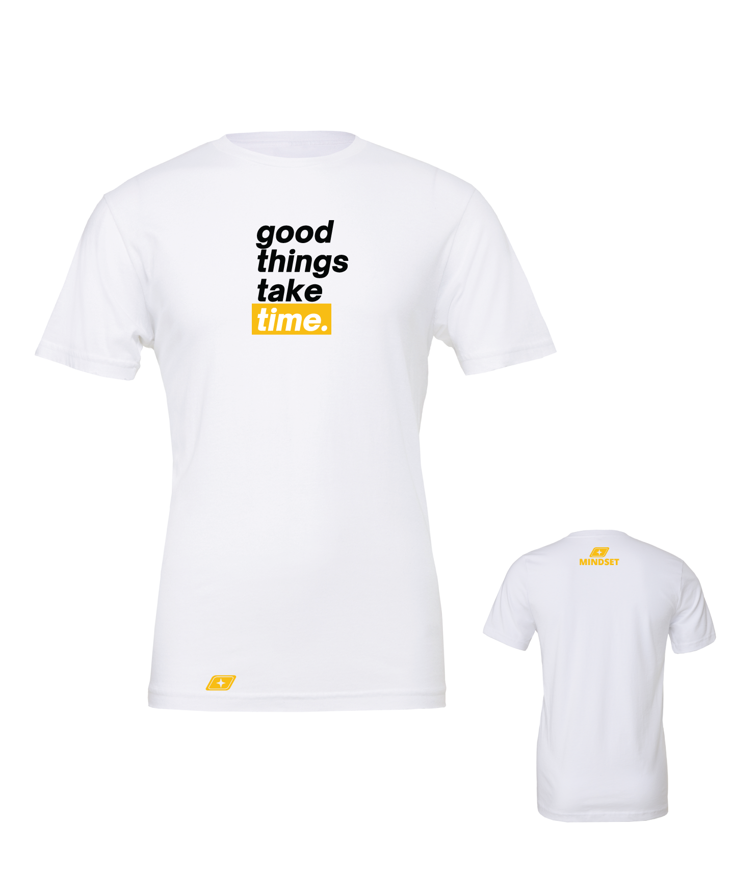 Positive Mindset Good Things Take Time T-Shirt
