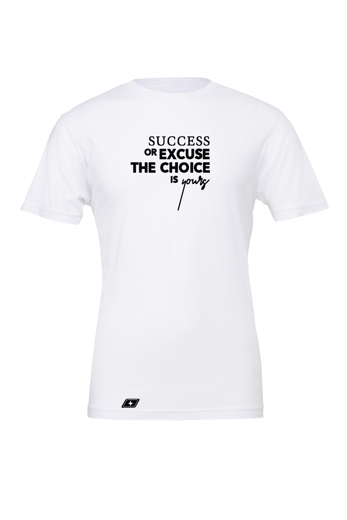 Positive Mindset Success Or Excuse T-Shirt