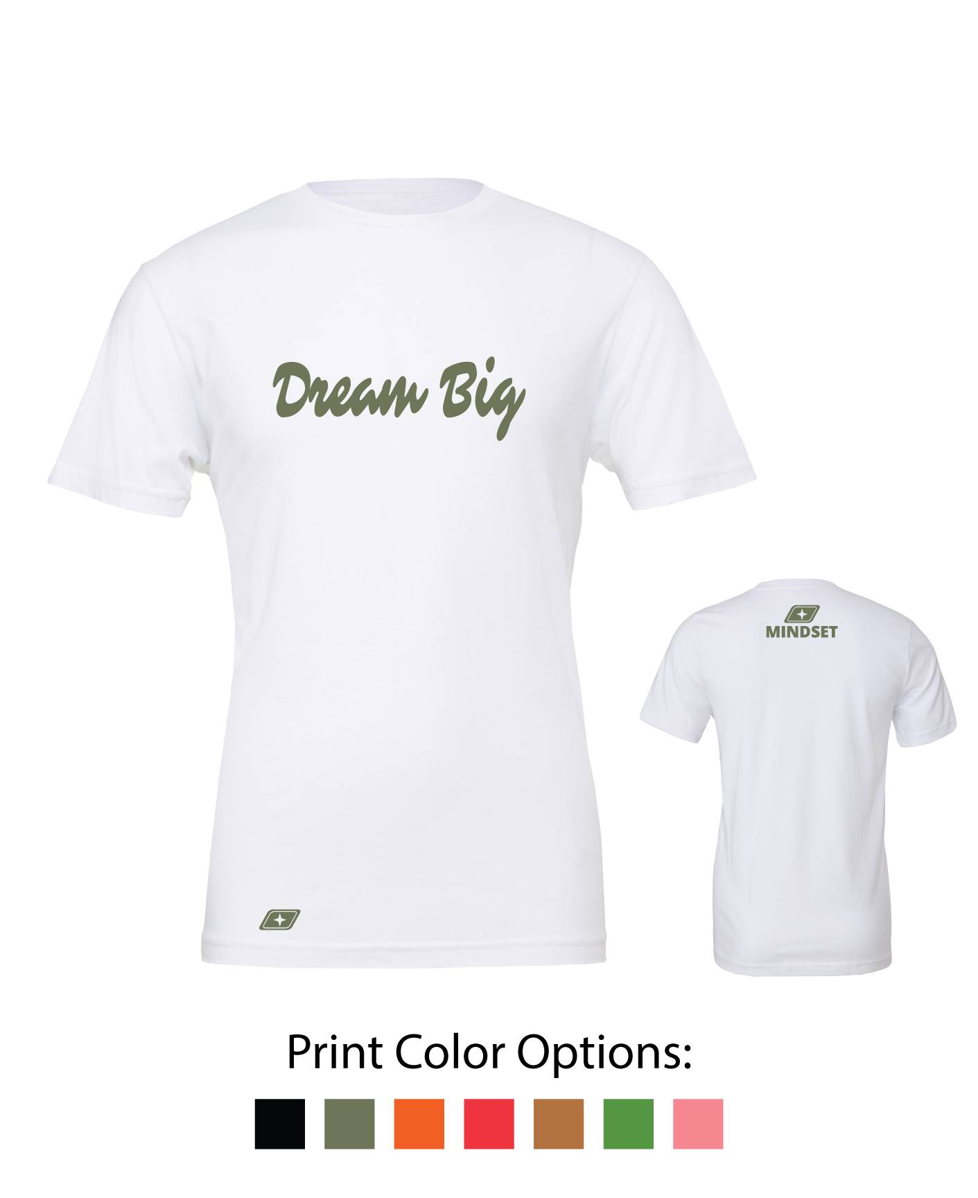 Positive Mindset Dream Big T-Shirt