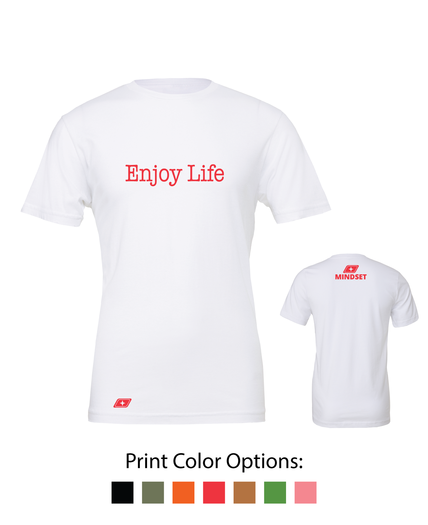 Positive Mindset Enjoy Life T-Shirt