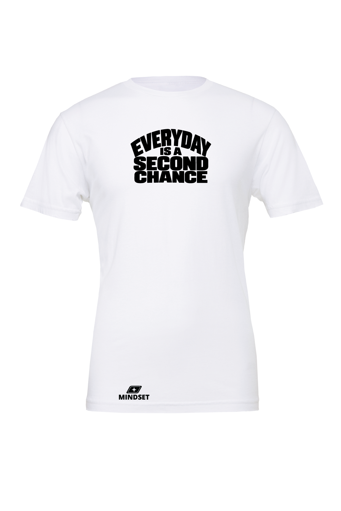 Positive Mindset Everyday Is A Second Chance T-Shirt