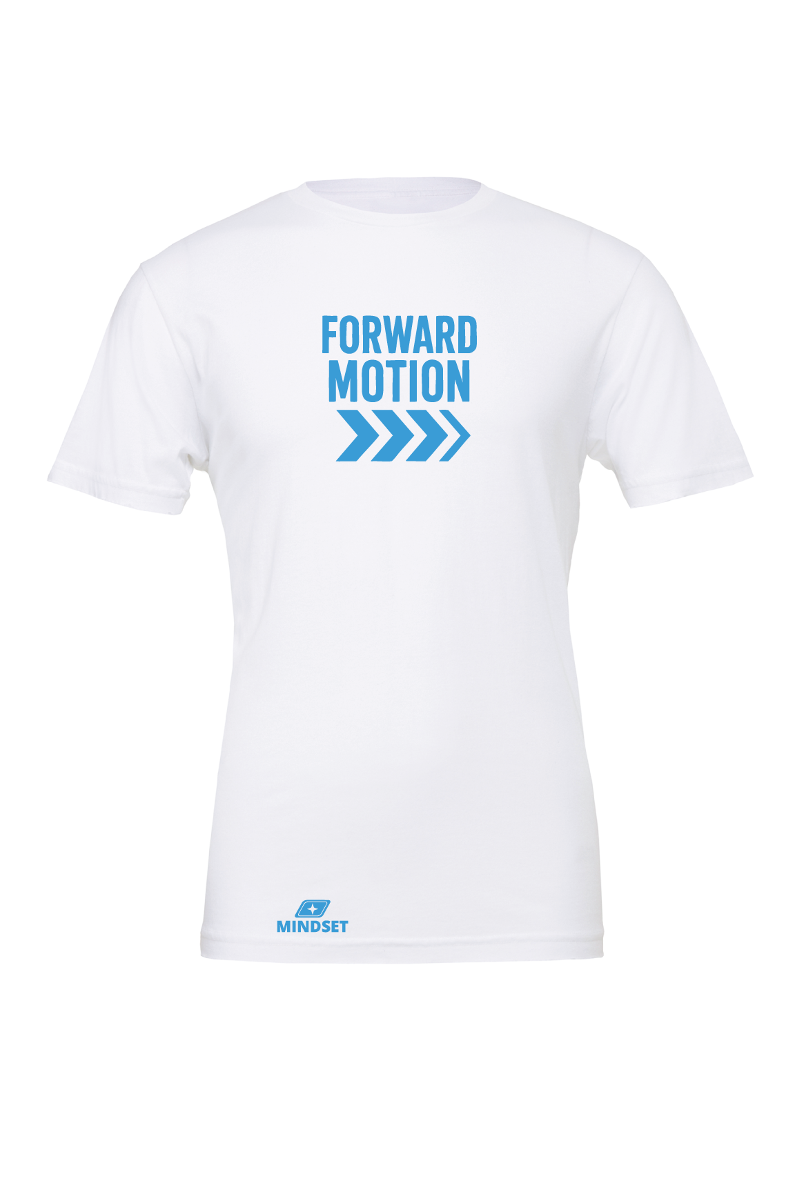 Positive Mindset Forward Motion T-Shirt
