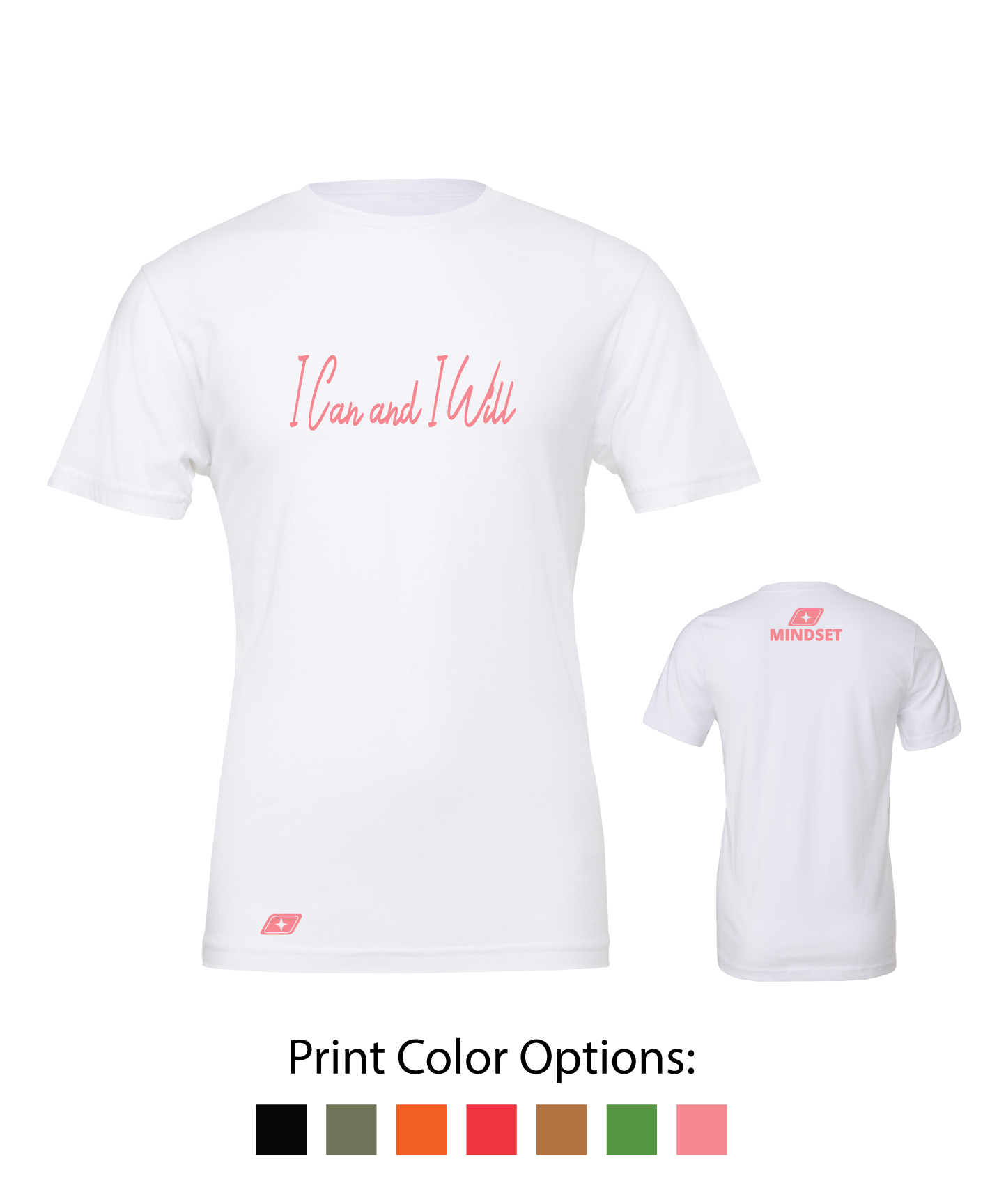 Positive Mindset I Can and I Will T-Shirt