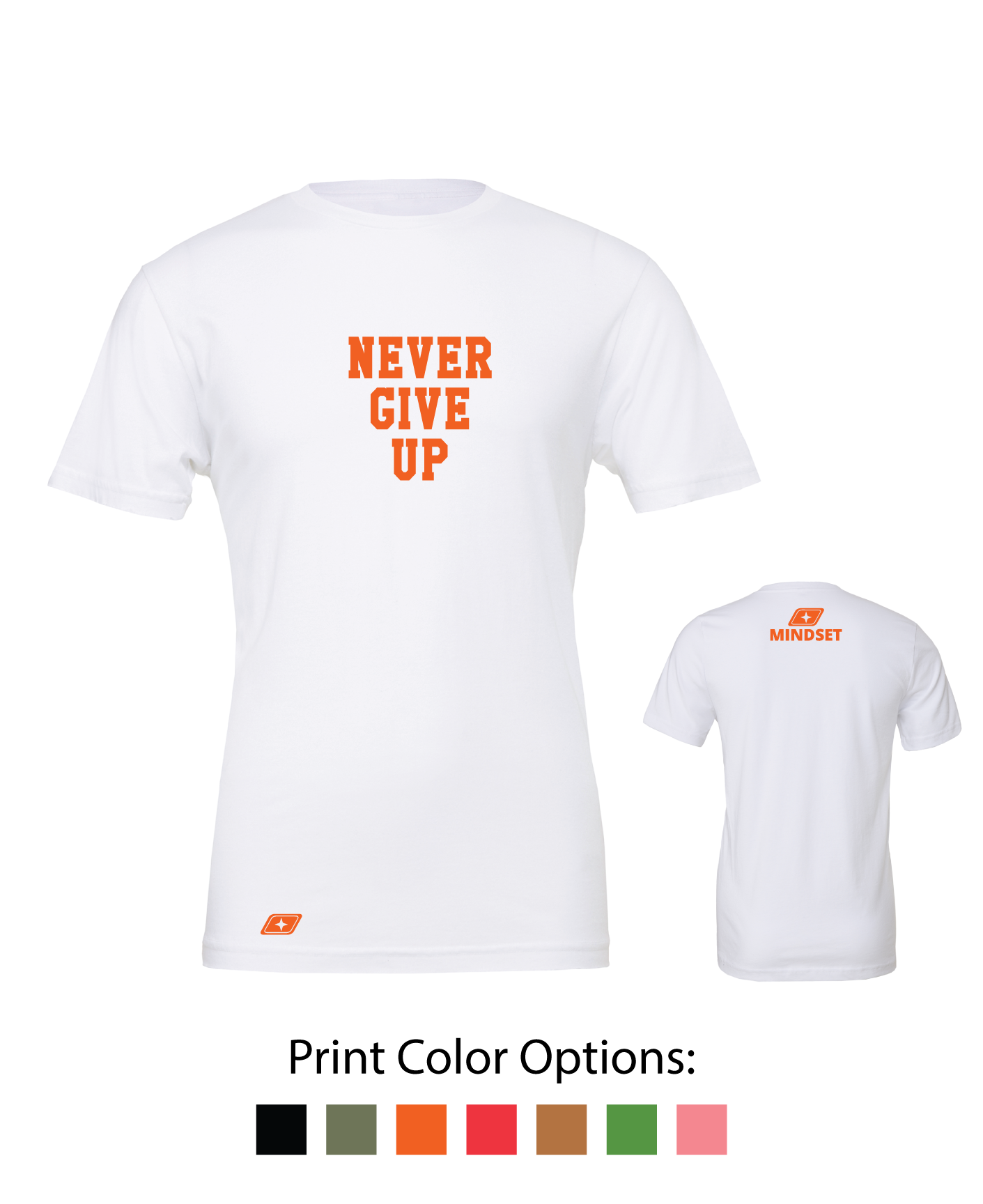 Positive Mindset Never Give Up T-Shirt