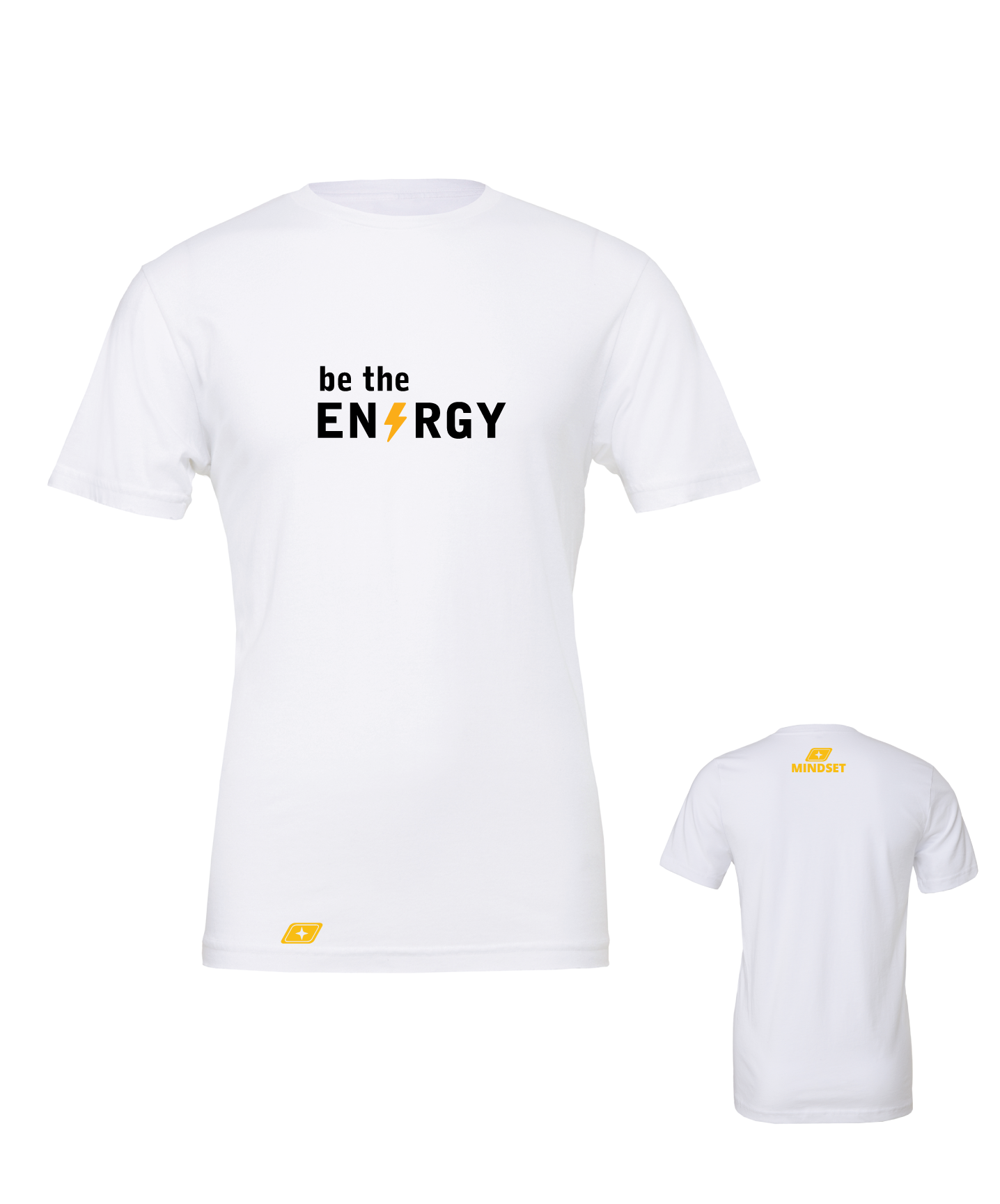Positive Mindset Be The Energy T-Shirt