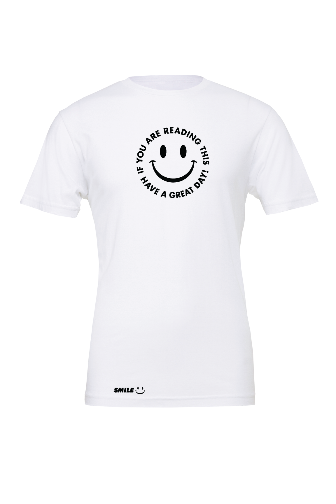 Smile Clothing Have A Great Day T-Shirt
