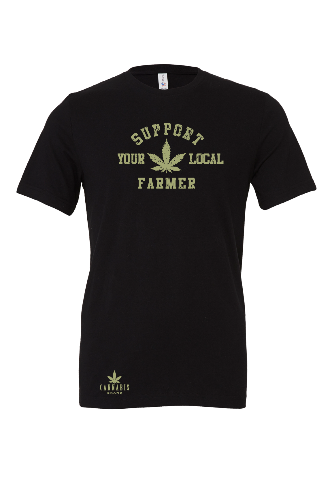 Cannabis Brand Support Your Local Farmer T-Shirt