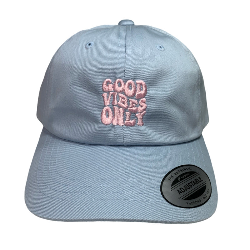 Good Vibes Only Dad Hat