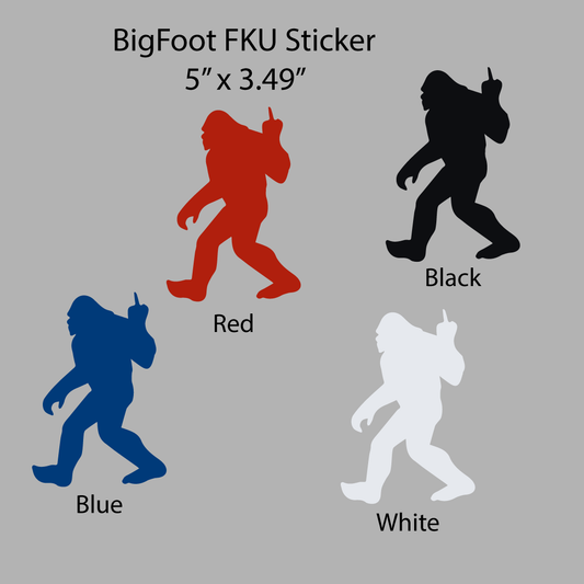 Bigfoot FKU Vinyl Sticker