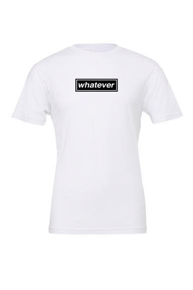 Whatever T-Shirt