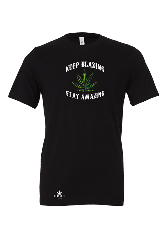 Cannabis Brand Keep Blazin Stay Amazing T-Shirt