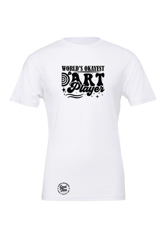 GOOD TIME Concepts Worlds Okayest Dart Player T-Shirt