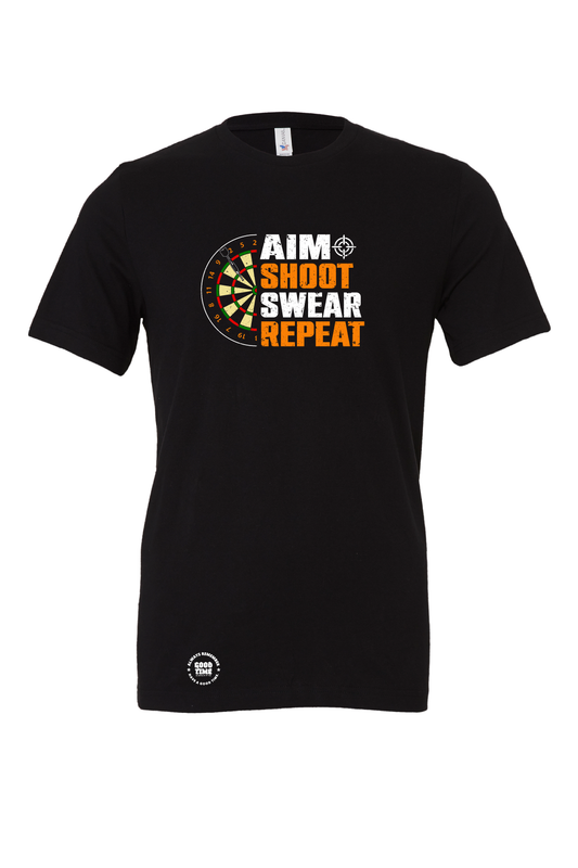 GOOD TIME Aim, Shoot, Swear, Repeat Dart T-Shirt