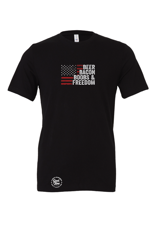 GOOD TIME Concepts Beer Bacon Boobs And Freedom T-Shirt