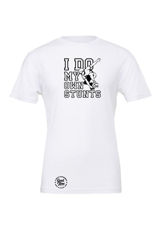 GOOD TIME Concepts I Do My Own Stunts Skateboarder T-Shirt