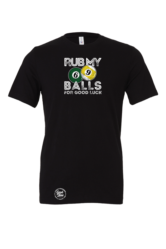 GOOD TIME Concepts Rub My Balls Billiards T-Shirt
