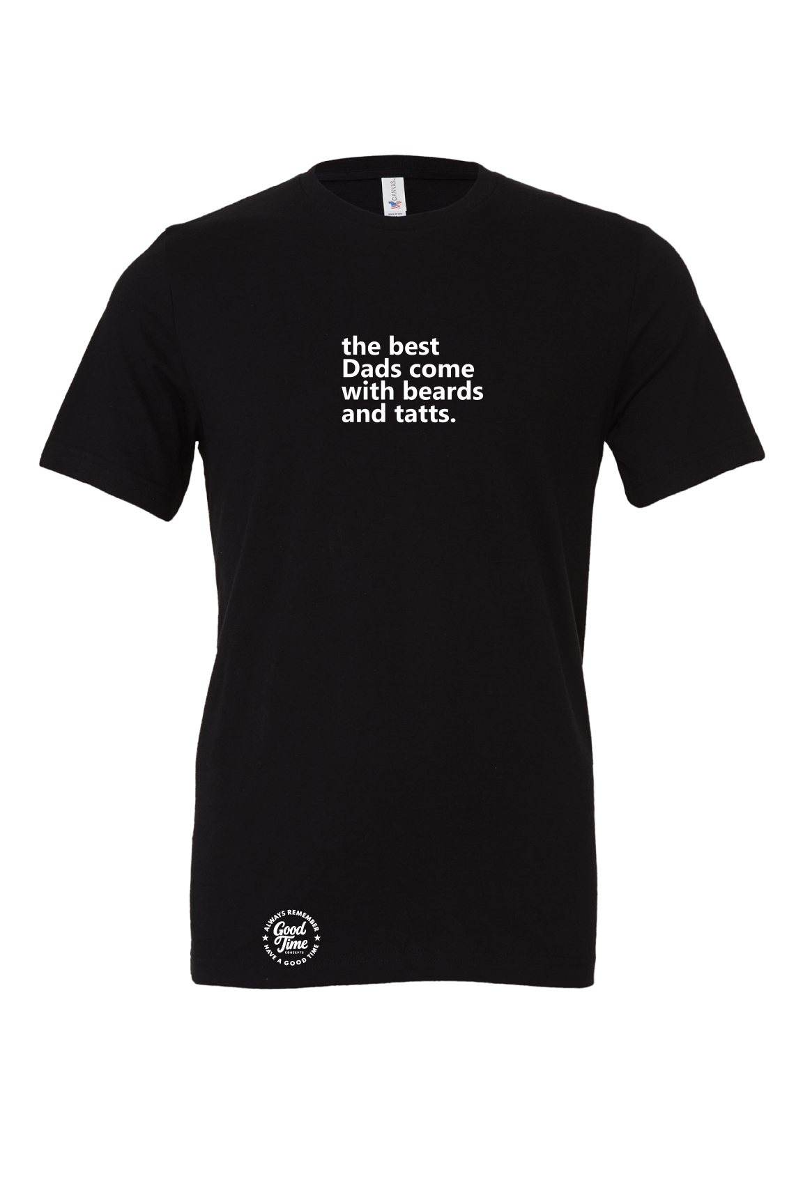 GOOD TIME Concepts The Best Dads Come With Beards And Tats Tattoo T-Shirt
