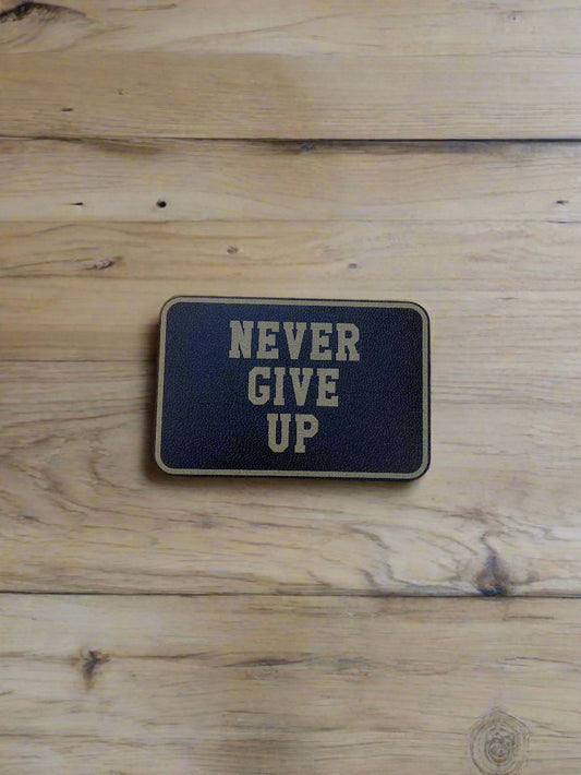 NEVER GIVE UP UV - VELPATCH 3" x 2" inch Velcro Patch