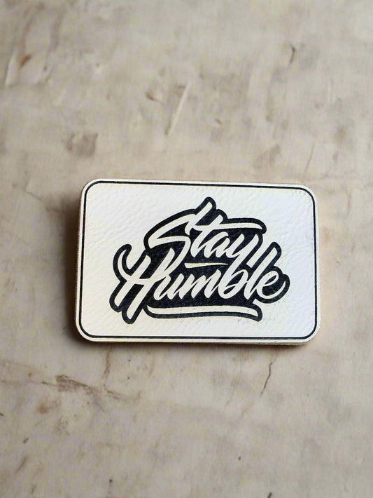 Positive Mindset Stay Humble - VELPATCH 3" x 2" inch Velcro Patch