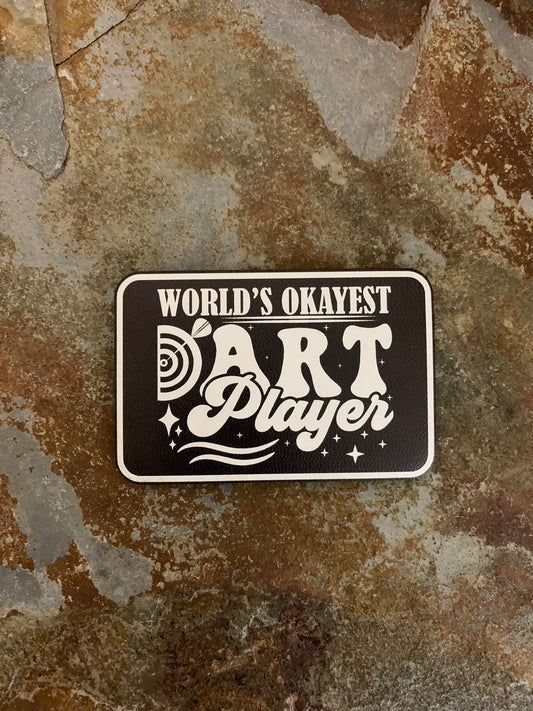 GOOD TIME Concepts Worlds Okayest Dart Player UV - VELPATCH 3" x 2" inch Velcro Patch