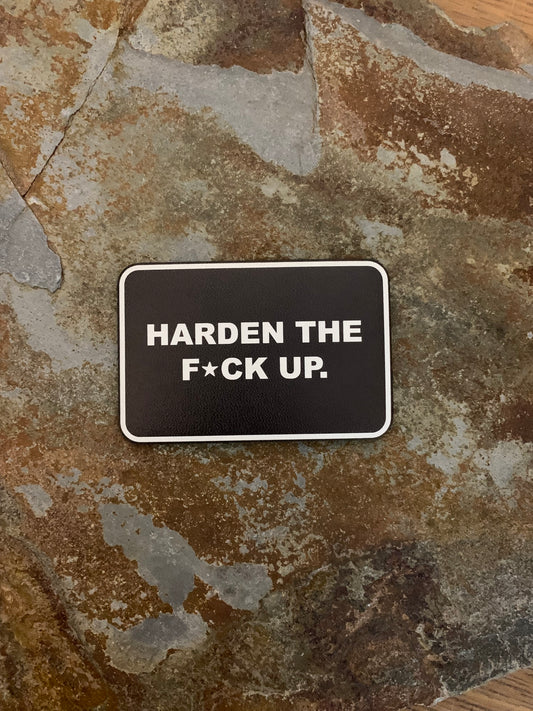 Harden The Fuck Up UV - VELPATCH 3" x 2" inch Velcro Patch