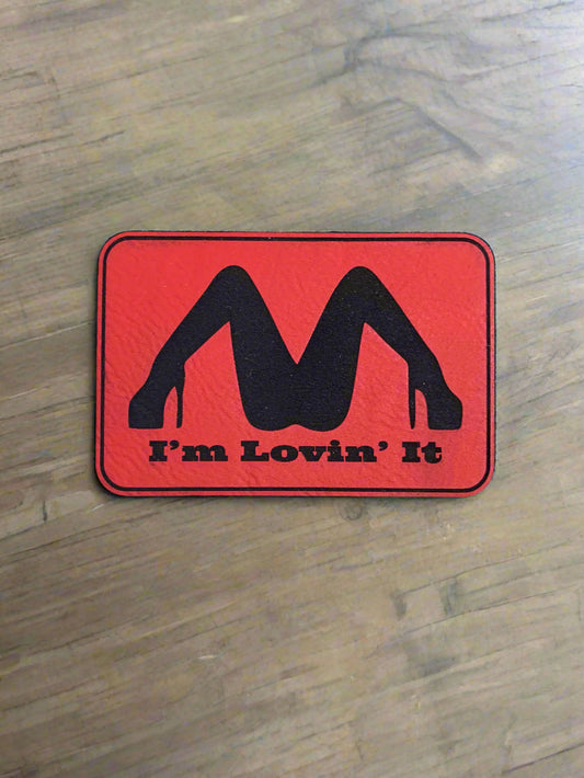I'm Lovn' It Sexy Legs - VELPATCH 3" x 2" inch Velcro Patch
