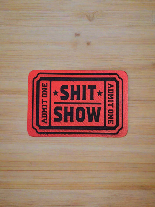 SHIT SHOW Admit One - VELPATCH 3" x 2" inch Velcro Patch