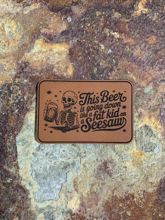 GOOD TIME Concepts The Beer Is Going Down  - VELPATCH 3" x 2" inch Velcro Patch