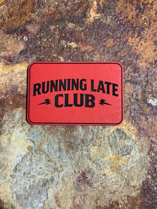Running Late Club - VELPATCH 3" x 2" inch Hook Backed Patch