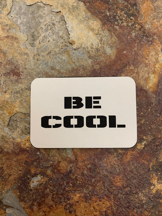 Positive Mindset Be Cool Signature - VELPATCH 3" x 2" inch Hook Backed Patch
