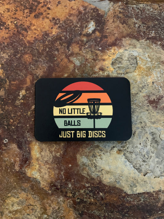 Good Time Concepts No Little Balls Just Big Disc DTF - VELPATCH 3" x 2" inch Hook Backed Patch