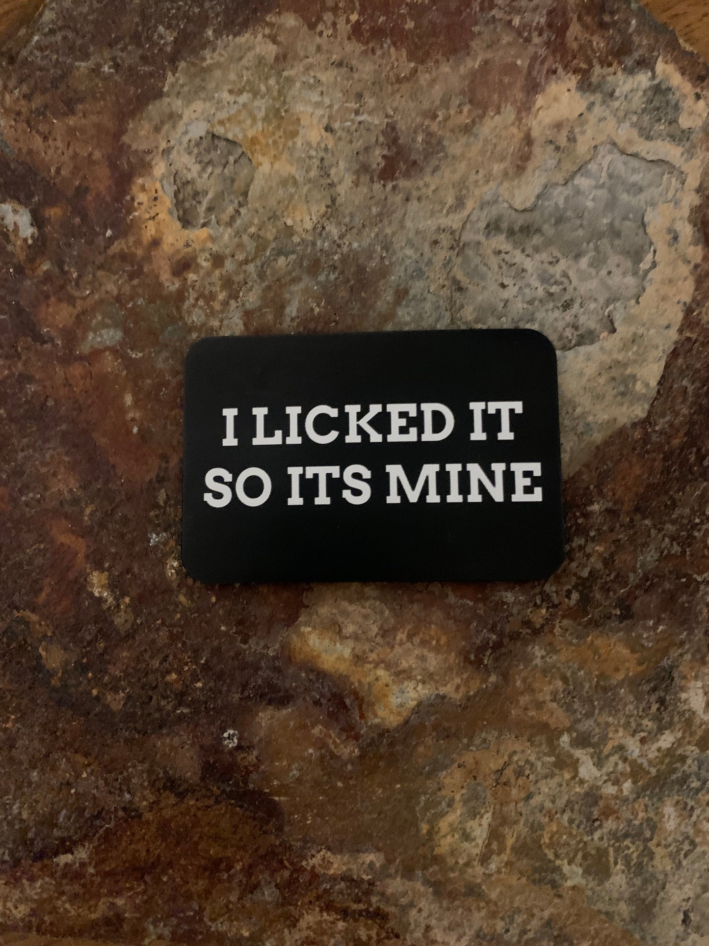I Licked It So Its Mine DTF - VELPATCH 3" x 2" inch Hook Backed Patch
