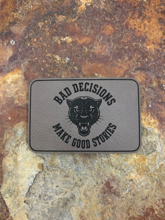 Bad Decisions Make Good Stories Panther - VELPATCH 3" x 2" inch Hook Backed Patch