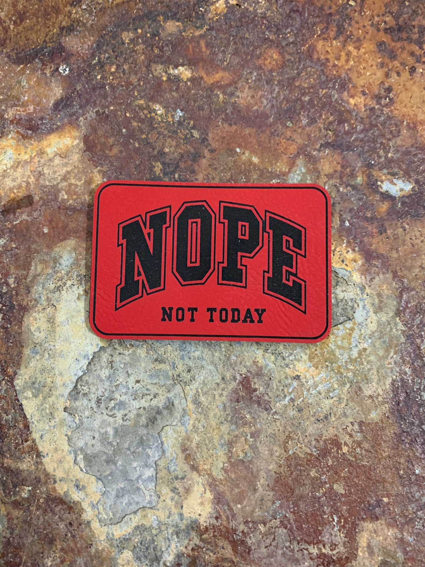 NOPE Not Today - VELPATCH 3" x 2" inch Hook Backed Patch