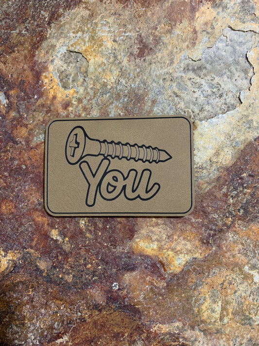 Screw You - VELPATCH 3" x 2" inch Hook Backed Patch