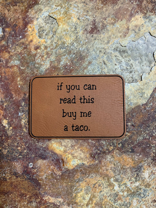 if you can read this buy me a taco - VELPATCH 3" x 2" inch Hook Backed Patch