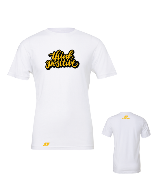 Positive Mindset Think Positive T-Shirt