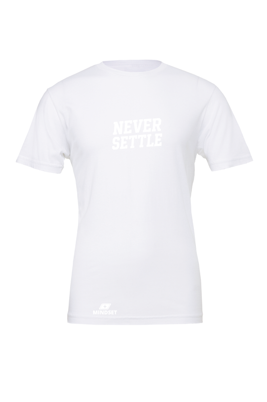 Positive Mindset Never Settle White On White T-Shirt