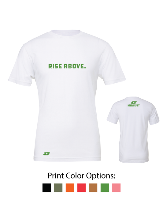 Rise Above. T-Shirt